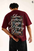 Love Without Wealth Is a Hungry Poem Tee