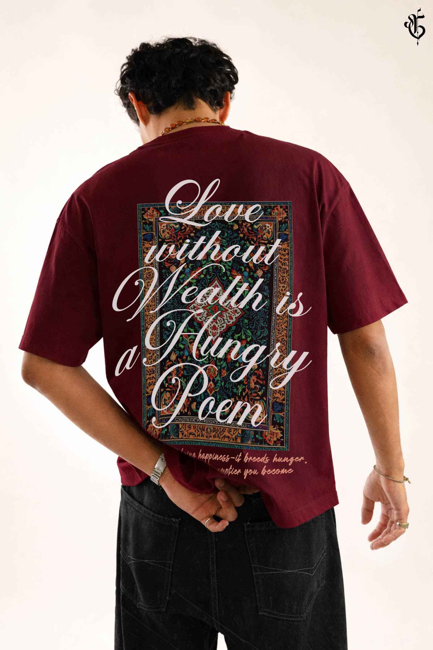 Love Without Wealth Is a Hungry Poem Tee